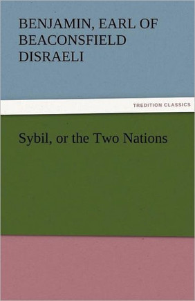Sybil, or the Two Nations