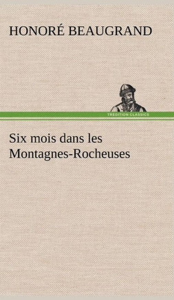 Six mois dans les Montagnes-Rocheuses