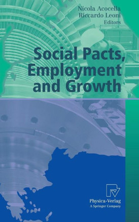 Social Pacts, Employment and Growth: A Reappraisal of Ezio Tarantelli's Thought