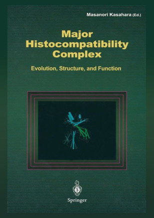 Major Histocompatibility Complex: Evolution, Structure, and Function