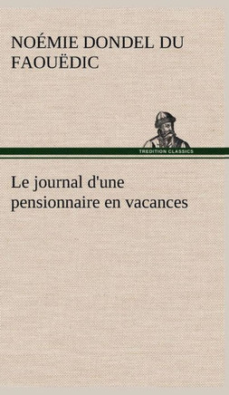 Le journal d'une pensionnaire en vacances