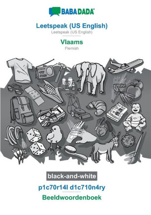 Babadada Black-And-White, Leetspeak (Us English) - Vlaams, P1C70R14L D1C710N4Ry - Beeldwoordenboek: Leetspeak (Us English) - Flemish, Visual Dictionary
