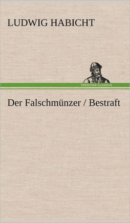 Der Falschmunzer / Bestraft