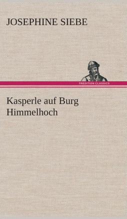 Kasperle auf Burg Himmelhoch