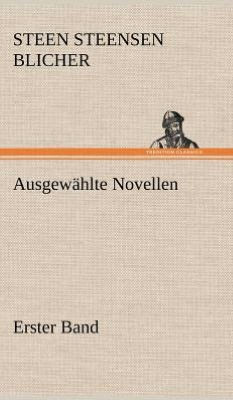 Ausgewahlte Novellen - Erster Band