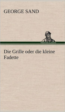 Die Grille Oder Die Kleine Fadette