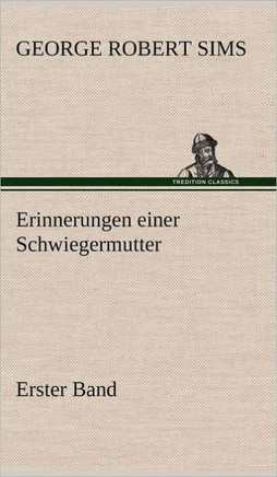Erinnerungen Einer Schwiegermutter - Erster Band
