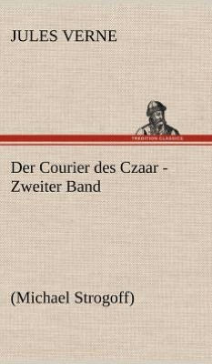 Der Courier Des Czaar - Zweiter Band