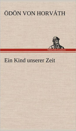 Ein Kind Unserer Zeit
