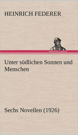 Unter Sudlichen Sonnen Und Menschen