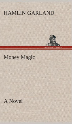 Money Magic A Novel