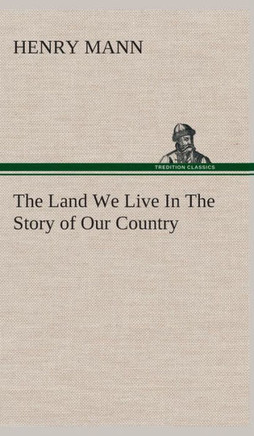 The Land We Live In The Story of Our Country
