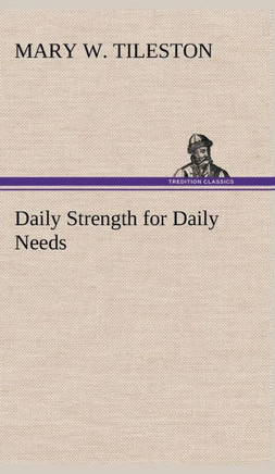Daily Strength for Daily Needs