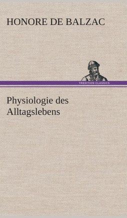 Physiologie des Alltagslebens