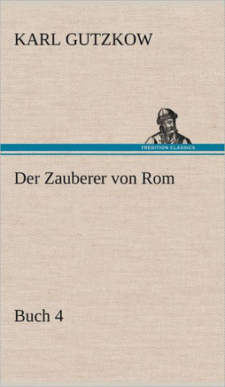 Der Zauberer Von ROM, Buch 4