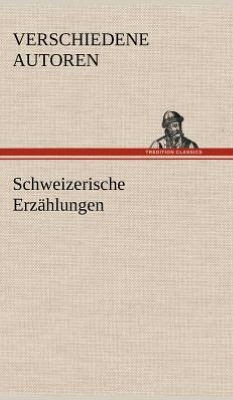 Schweizerische Erzahlungen