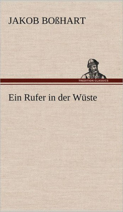Ein Rufer in Der Wuste