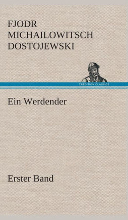 Ein Werdender - Erster Band