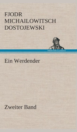 Ein Werdender - Zweiter Band
