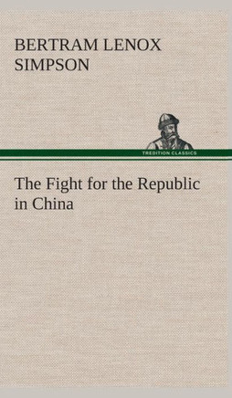 The Fight for the Republic in China
