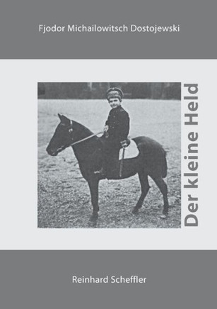 Der Kleine Held: Aus Den Erinnerungen Eines Unbekannten (German Edition)