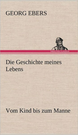 Die Geschichte Meines Lebens