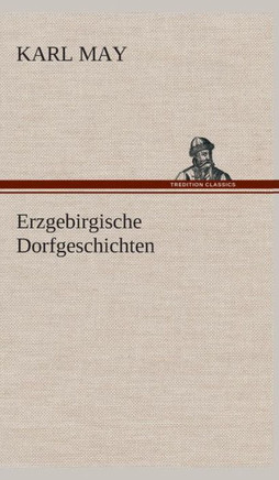 Erzgebirgische Dorfgeschichten