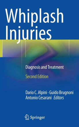 Whiplash Injuries: Diagnosis and Treatment
