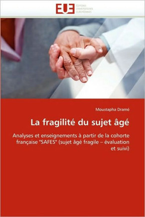 La Fragilité Du Sujet Âgé
