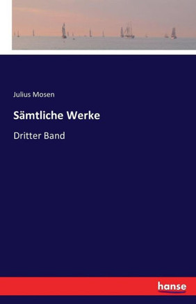 S?mtliche Werke: Dritter Band