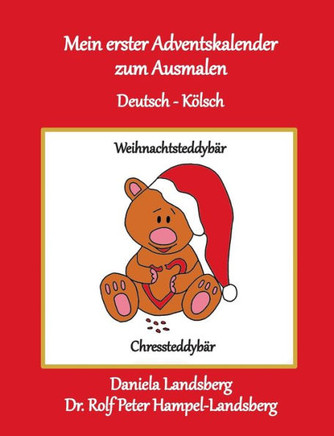 Mein Erster Adventskalender Zum Ausmalen: Deutsch - Kölsch (German Edition)