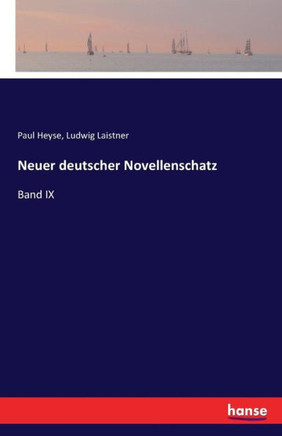 Neuer deutscher Novellenschatz: Band IX