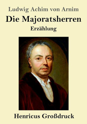 Die Majoratsherren (Großdruck): Erzählung (German Edition)