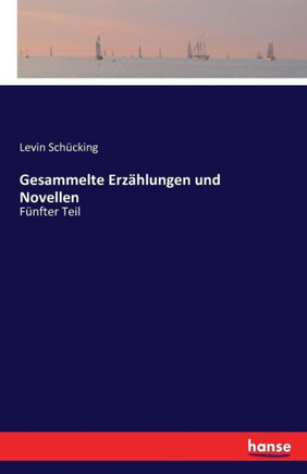 Gesammelte Erz?hlungen und Novellen: F?nfter Teil