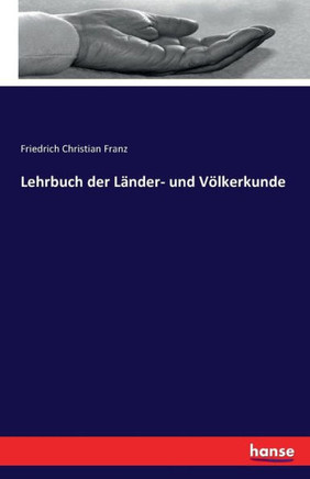 Lehrbuch der L?nder- und V?lkerkunde Lehrbuch der L?nder- und V?lkerkunde
