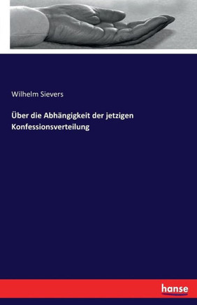 ?ber die Abh?ngigkeit der jetzigen Konfessionsverteilung