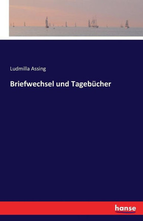 Briefwechsel und Tageb?cher