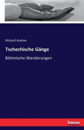 Tschechische G?nge: B?hmische Wanderungen