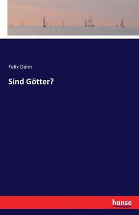 Sind G?tter?