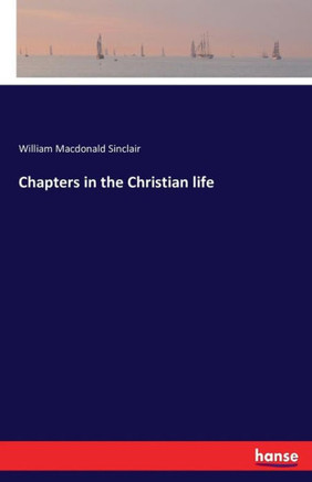 Chapters in the Christian life