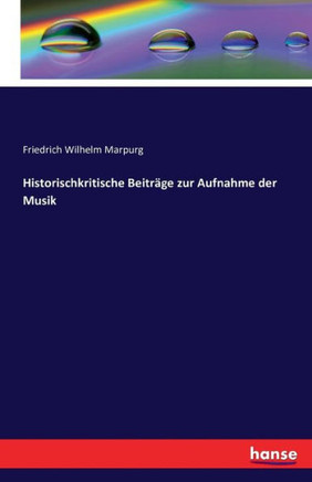 Historischkritische Beitr?ge zur Aufnahme der Musik