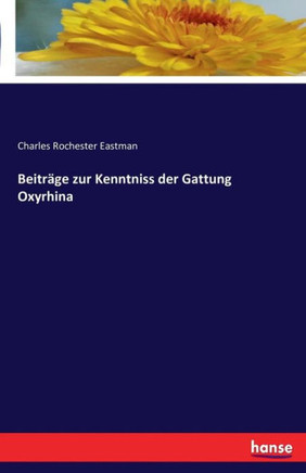 Beitr?ge zur Kenntniss der Gattung Oxyrhina