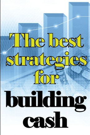 The Best Strategies For Building Cash: How To Earn A Solid And Passive Income Online