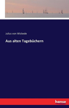 Aus alten Tageb?chern