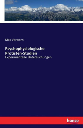 Psychophysiologische Protisten-Studien: Experimentelle Untersuchungen