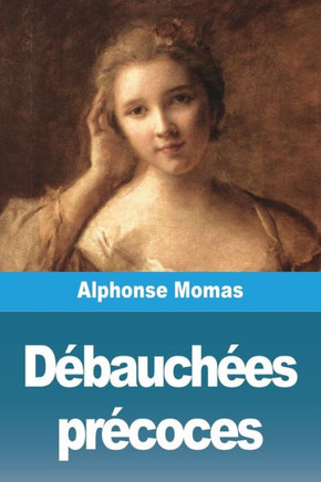 Débauchées précoces (French Edition)
