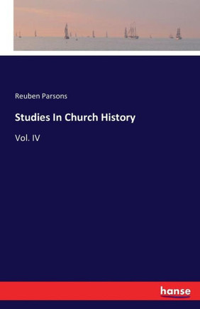 Studies In Church History: Vol. IV