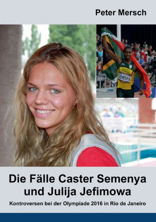 Die F?lle Caster Semenya und Julija Jefimowa: Kontroversen bei der Olympiade 2016 in Rio de Janeiro