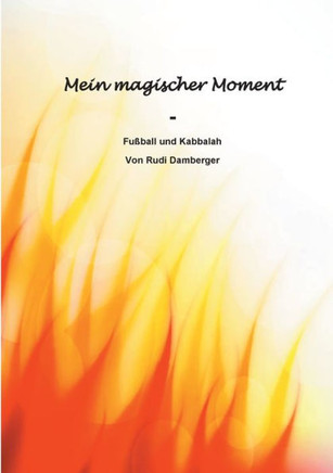 Mein magischer Moment - Fu?ball und Kabbalah