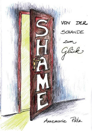 Shame: Von der Schande zum Gl?ck